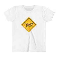 "Follow Jesus" Street Sign Shirt - Youth T-Shirt - Sizes Youth S-XL