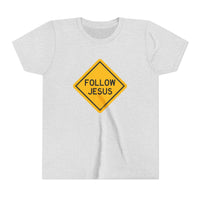 "Follow Jesus" Street Sign Shirt - Youth T-Shirt - Sizes Youth S-XL