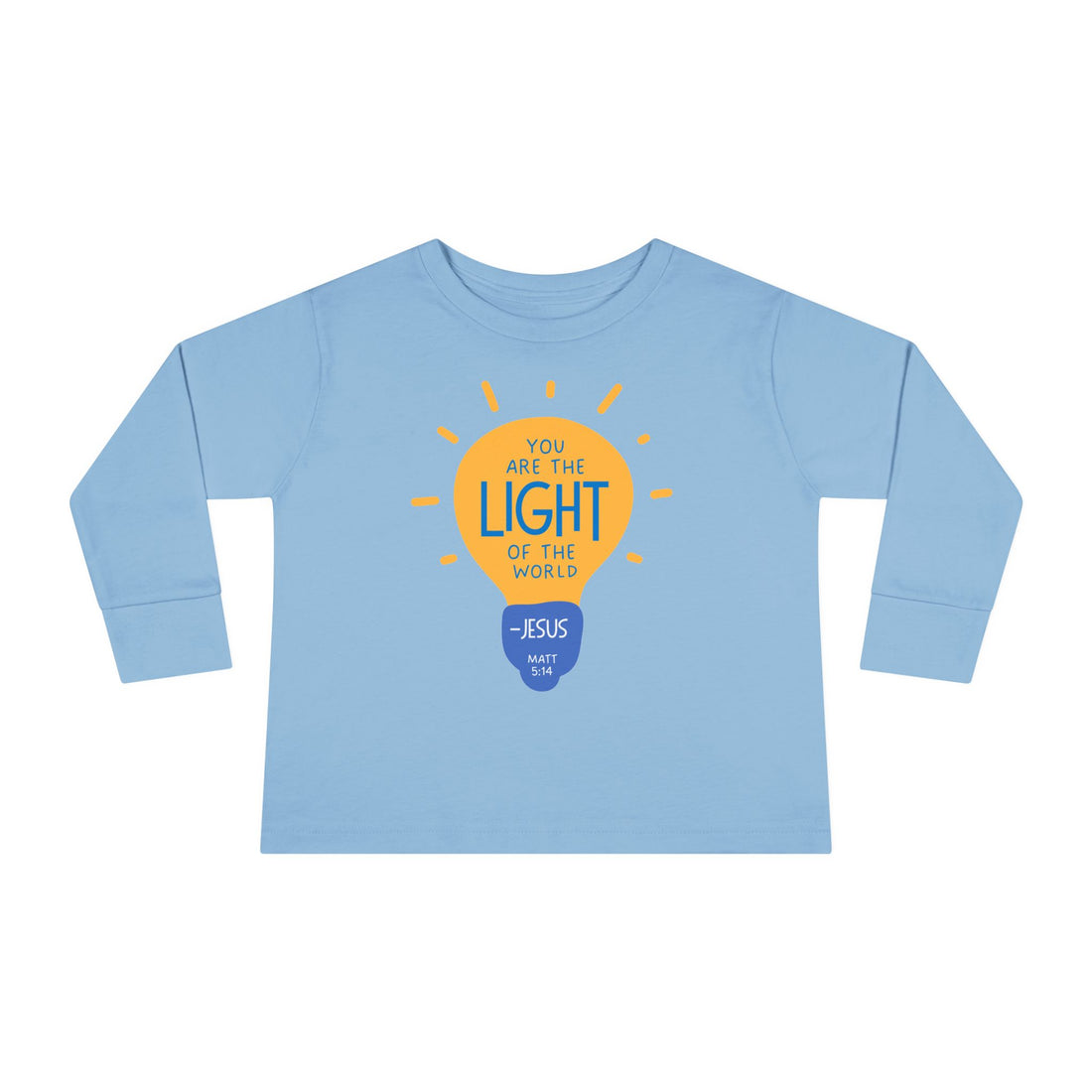 "You Are The Light Of The World"  - Jesus Quote - Lightbulb Long Sleeve - Toddler T-Shirt -  Sizes 2T-5T